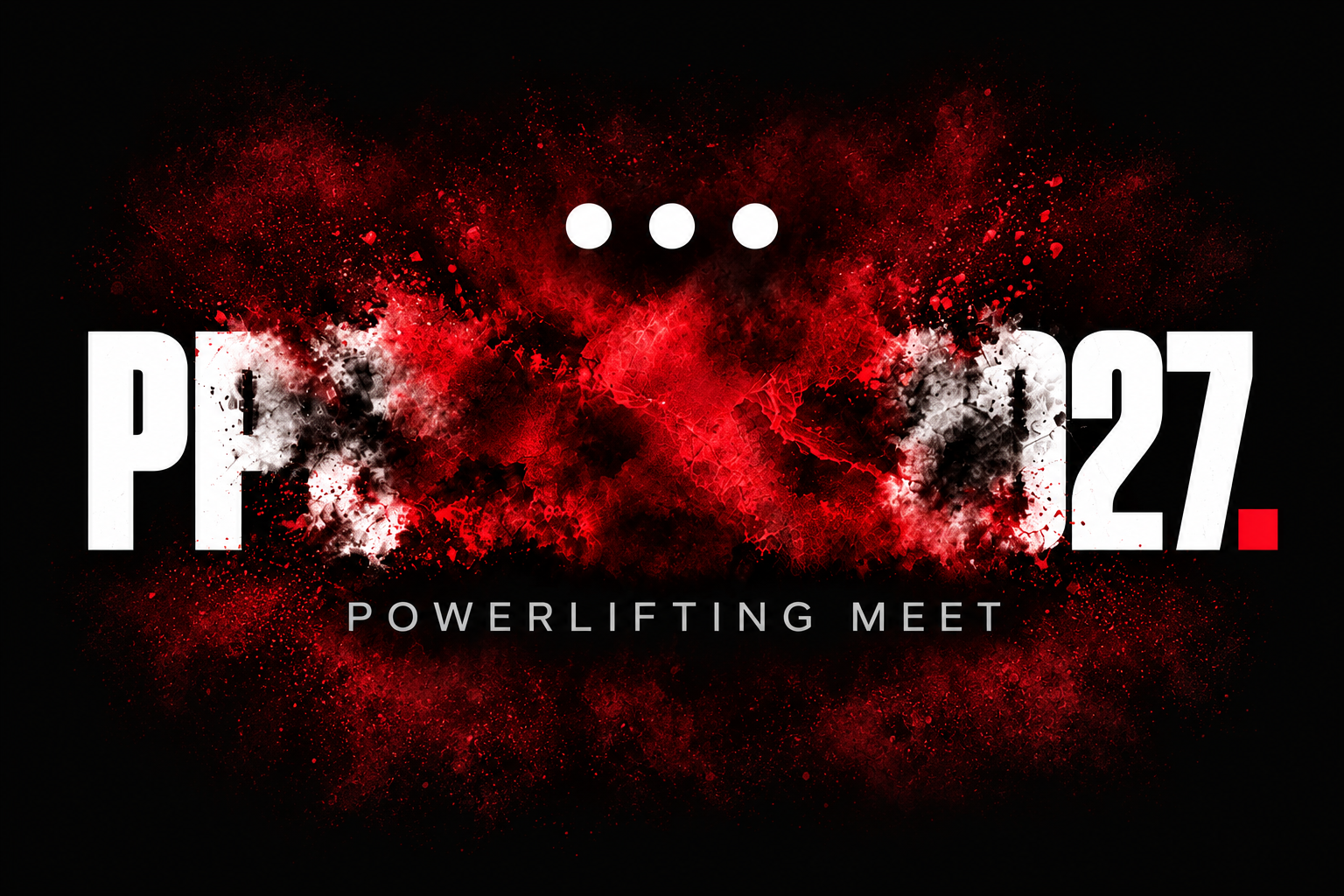 PPG 2027. Powerlifting meet. Názov súťaže bude oznámený.